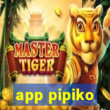 app pipiko